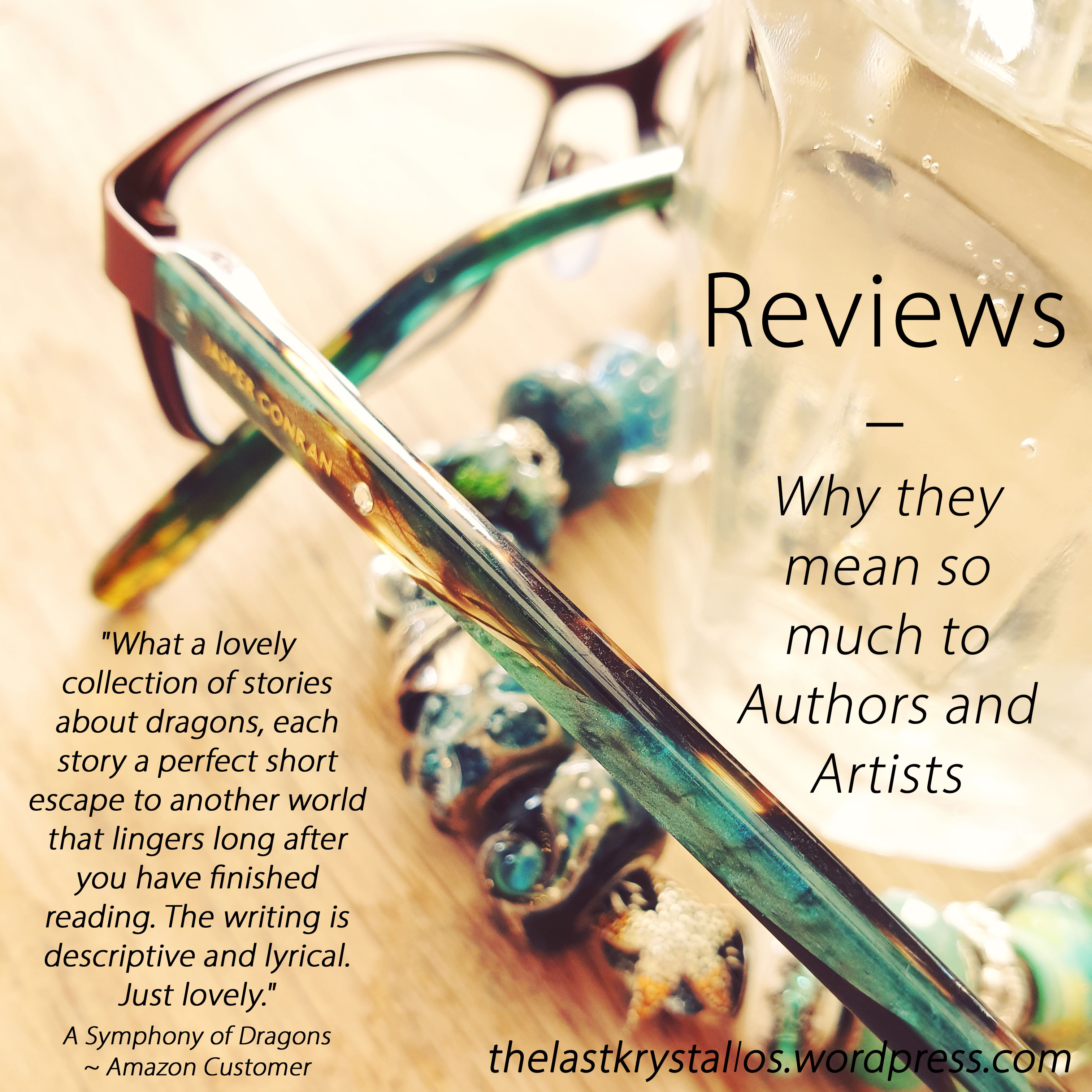 Reviews - Why they mean so much to Authors and Artists - The Last Krystallos